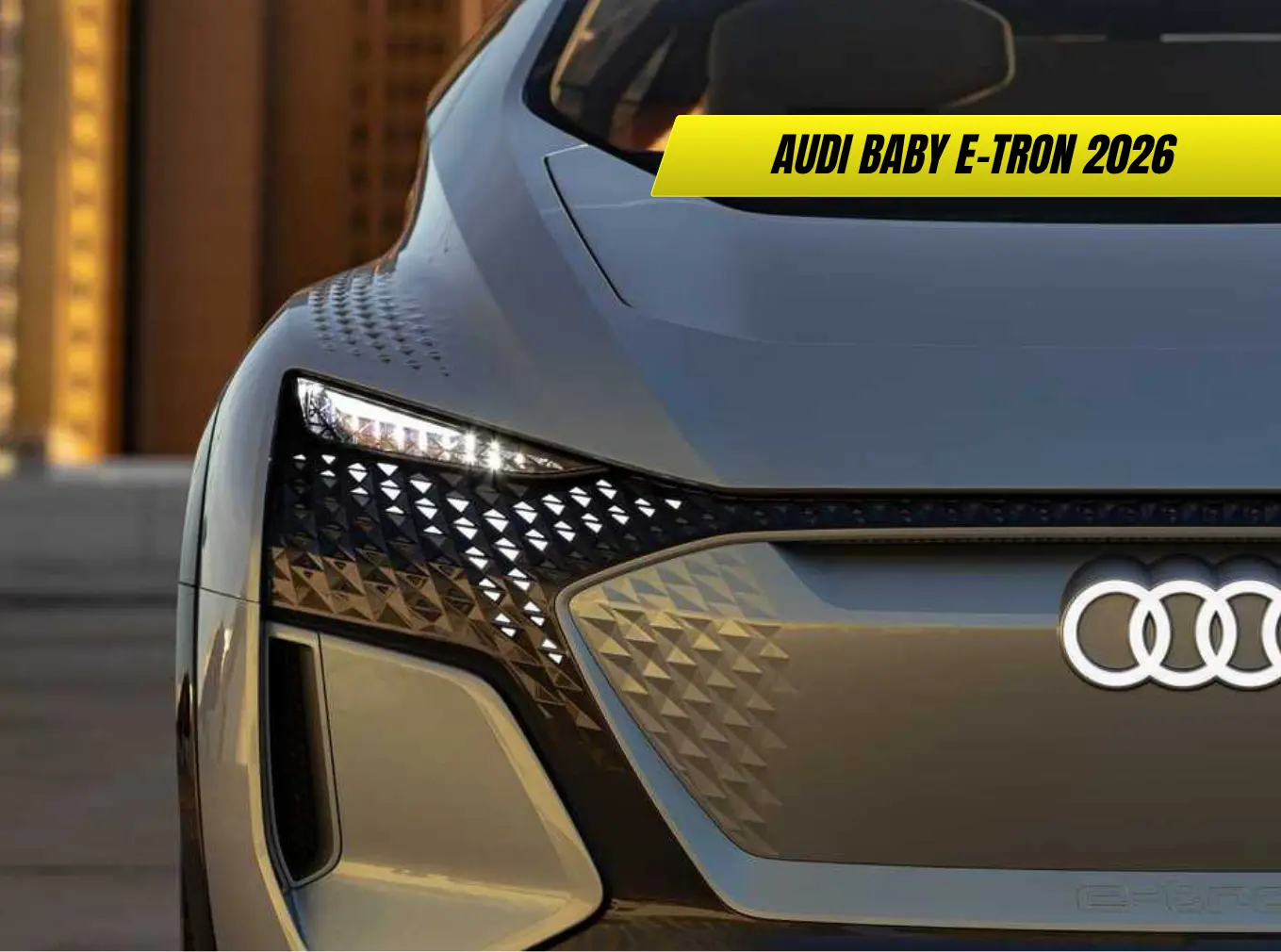 Audi Baby e-tron 2026: Release Date, Price and Features - AutoHit